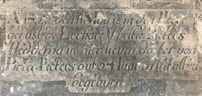 Ao 1735 den 11 may is in den heere gerust de eerbare Ybeltie Pieters Heddema in har lieven dochter van Pieter Pieters out 24 Iaar en leit alhier begraven